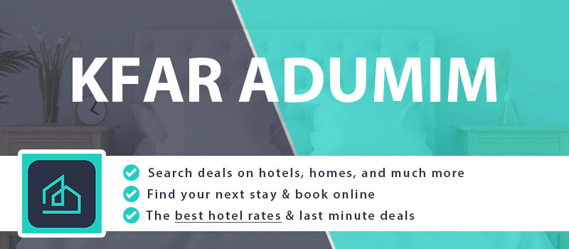 compare-hotel-deals-kfar-adumim-israel